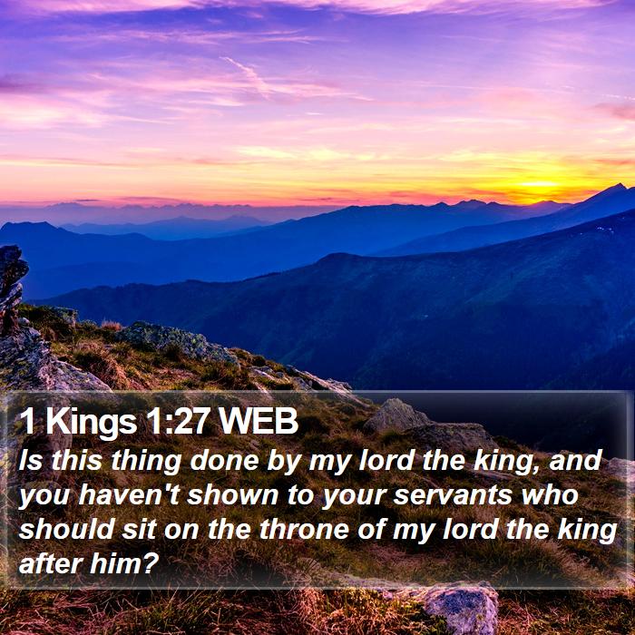 1 Kings 1:27 WEB Bible Study