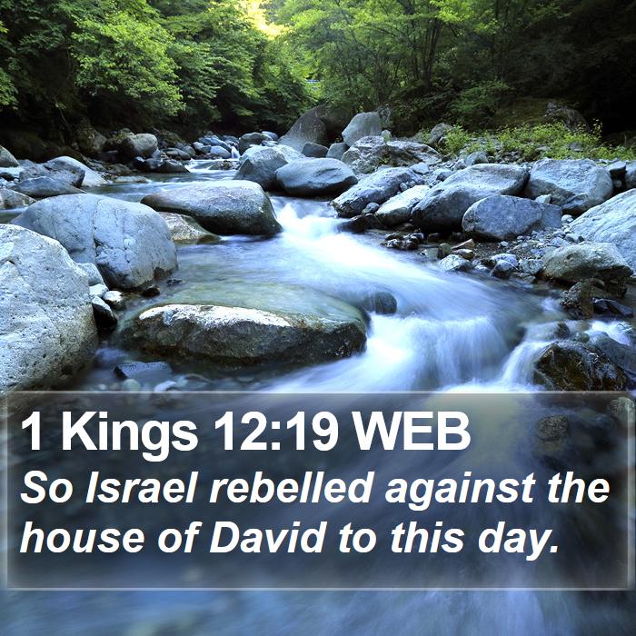 1 Kings 12:19 WEB Bible Study