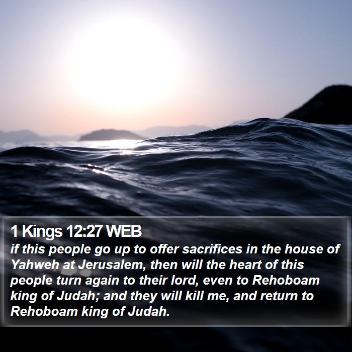 1 Kings 12:27 WEB Bible Study