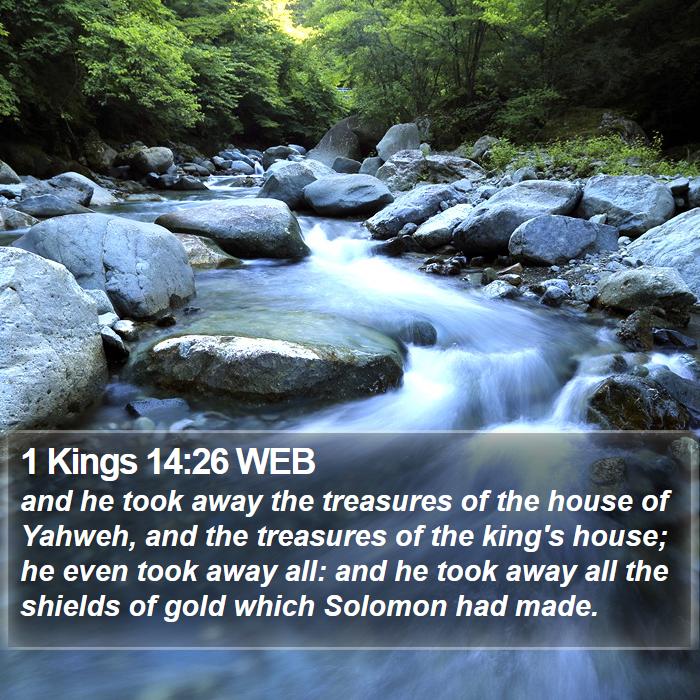 1 Kings 14:26 WEB Bible Study