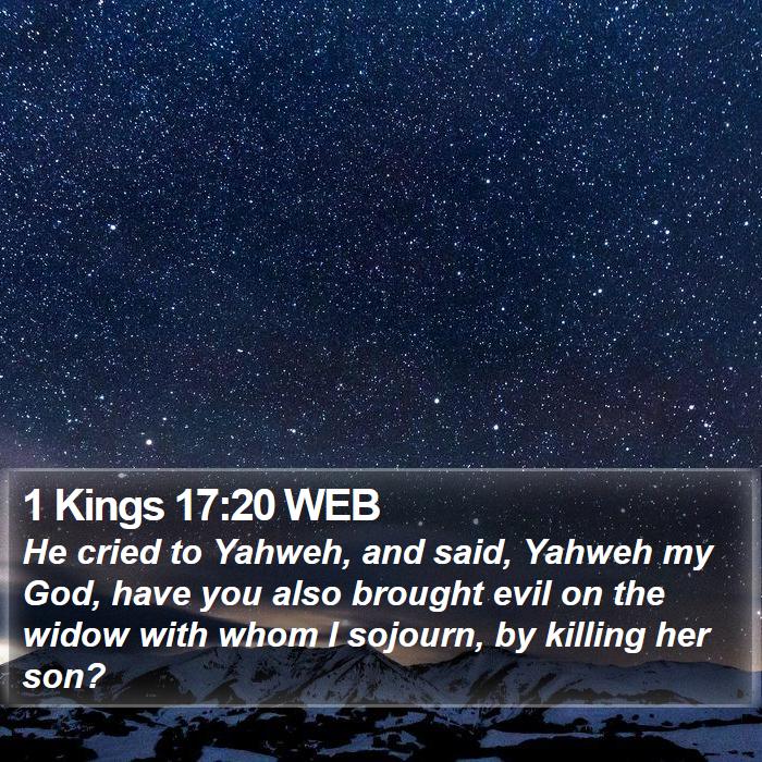 1 Kings 17:20 WEB Bible Study