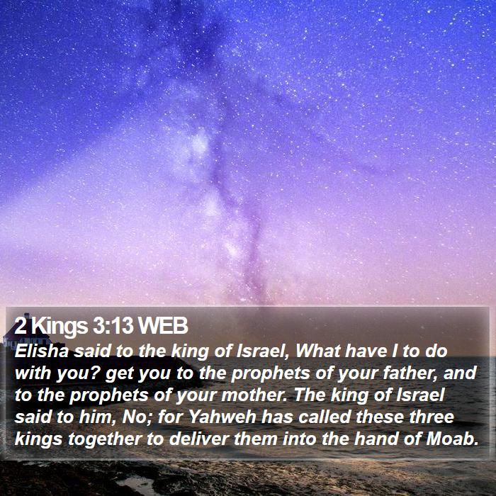 2 Kings 3:13 WEB Bible Study