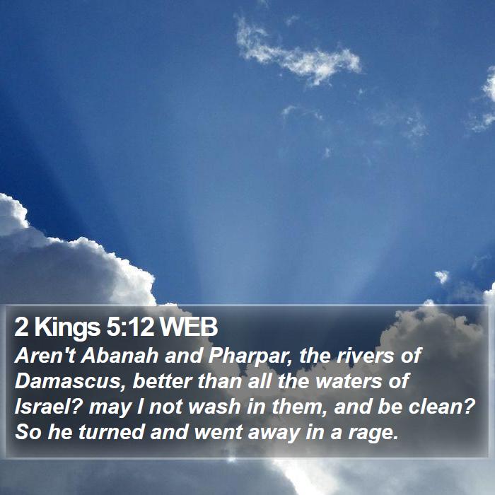 2 Kings 5:12 WEB Bible Study