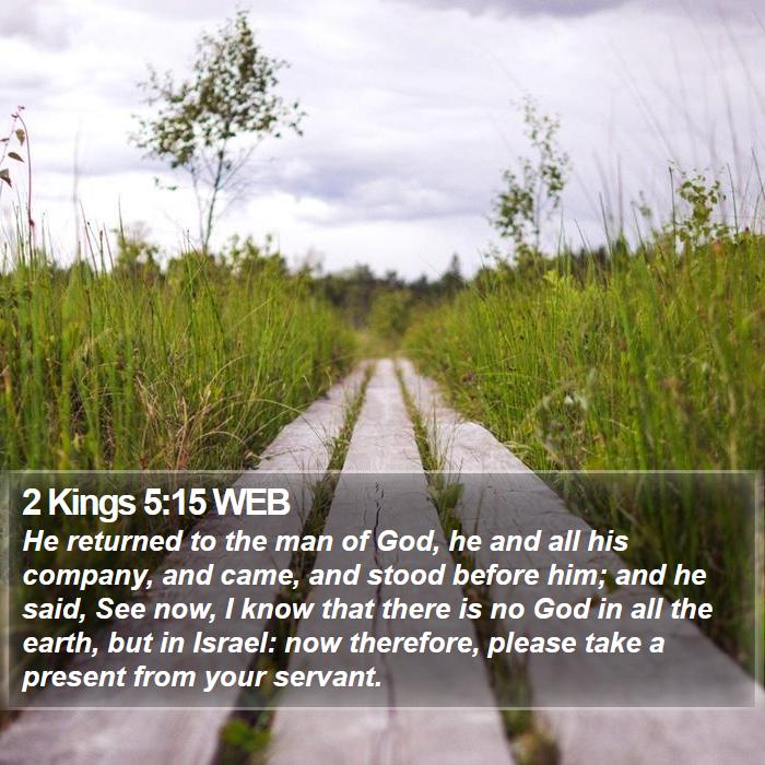 2 Kings 5:15 WEB Bible Study