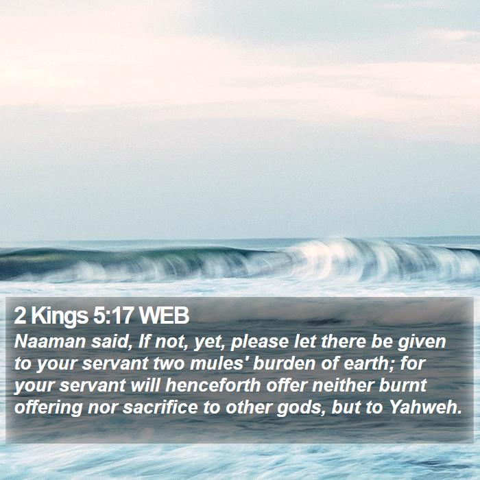 2 Kings 5:17 WEB Bible Study