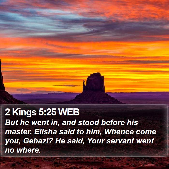 2 Kings 5:25 WEB Bible Study