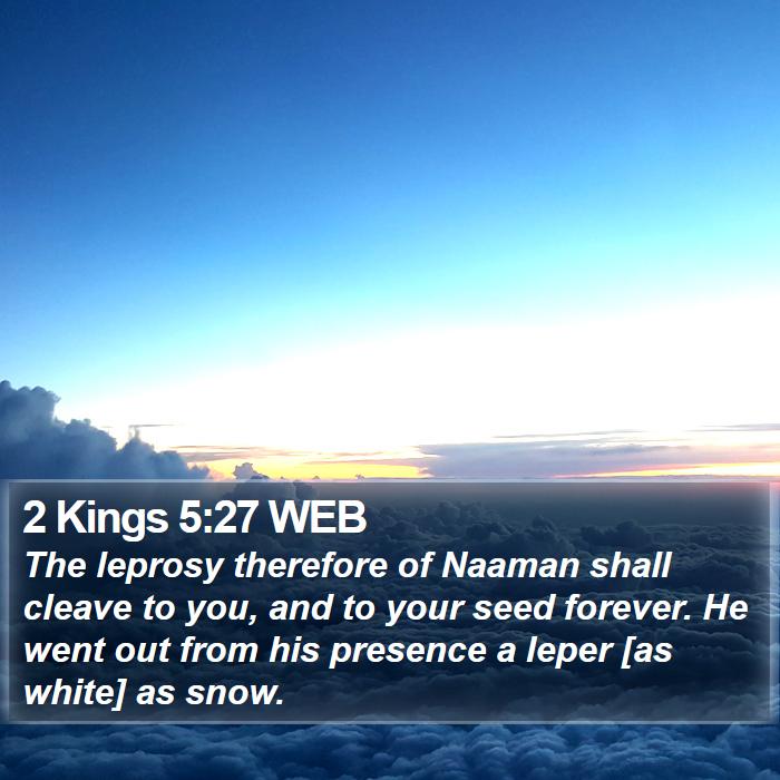 2 Kings 5:27 WEB Bible Study