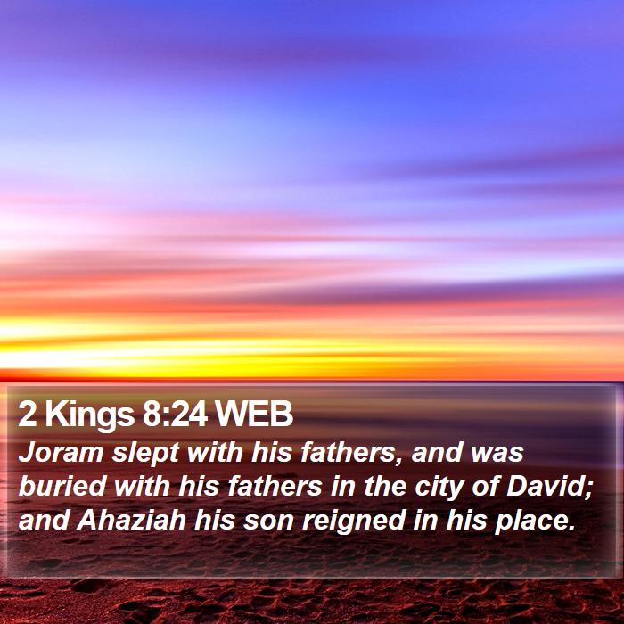 2 Kings 8:24 WEB Bible Study