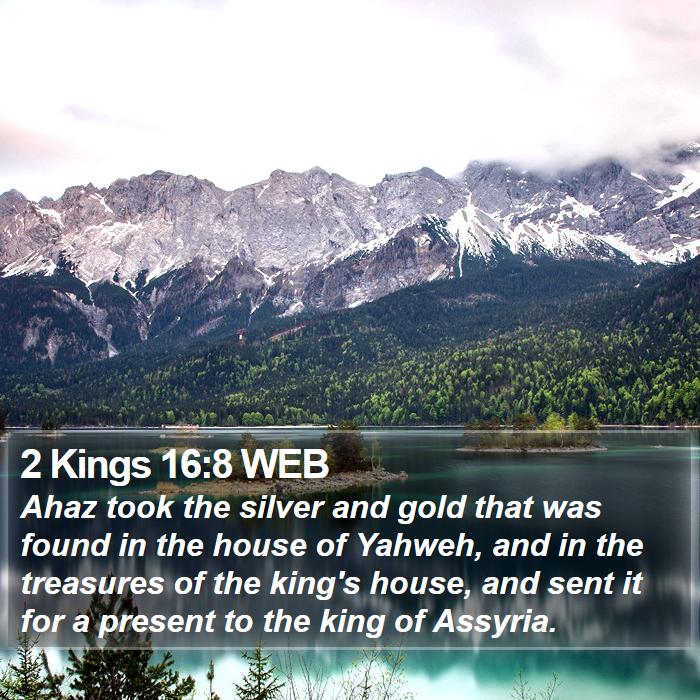 2 Kings 16:8 WEB Bible Study