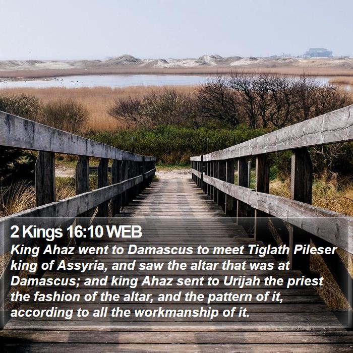 2 Kings 16:10 WEB Bible Study