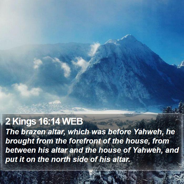 2 Kings 16:14 WEB Bible Study