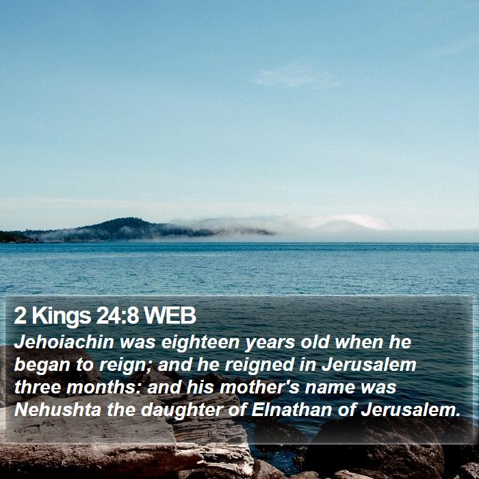 2 Kings 24:8 WEB Bible Study