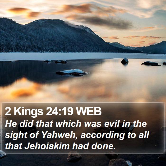 2 Kings 24:19 WEB Bible Study