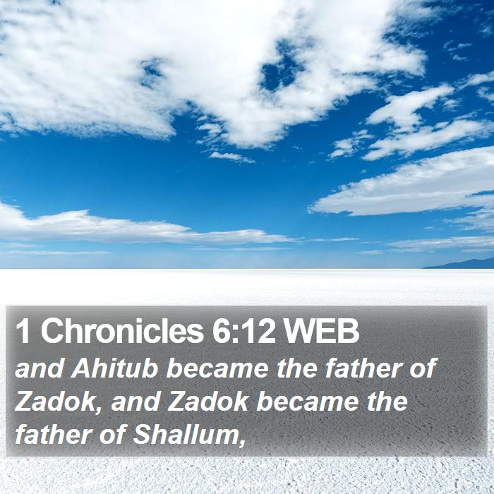 1 Chronicles 6:12 WEB Bible Study