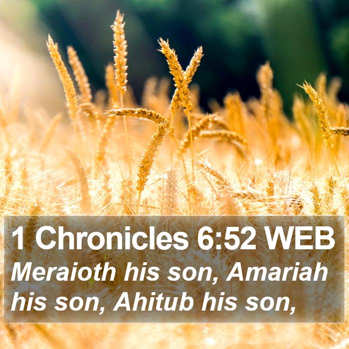 1 Chronicles 6:52 WEB Bible Study