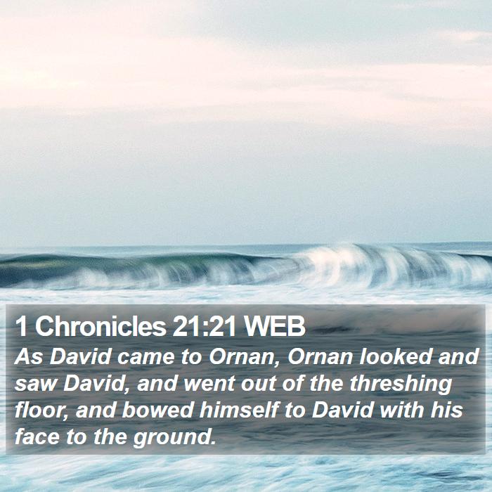 1 Chronicles 21:21 WEB Bible Study