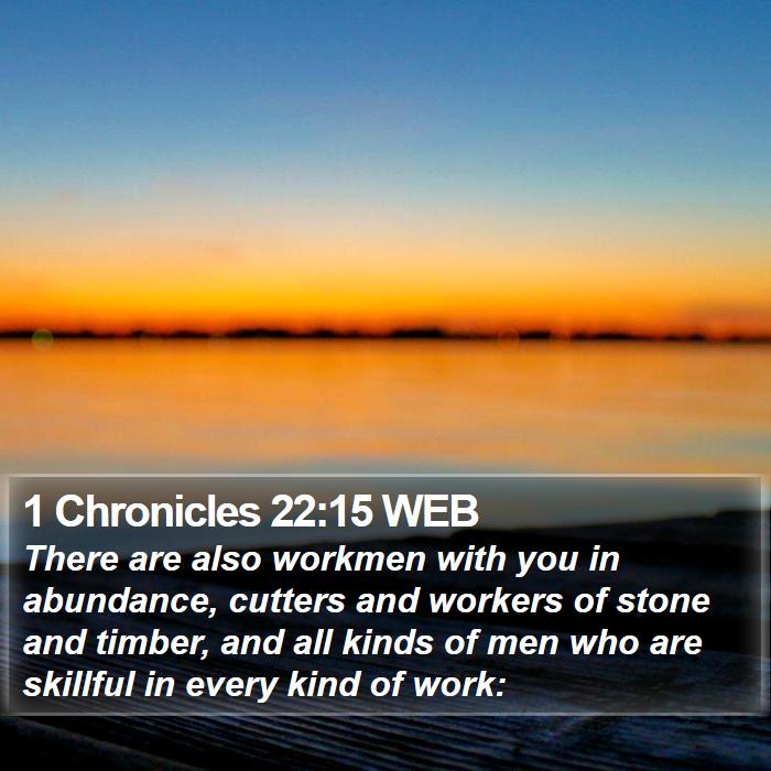 1 Chronicles 22:15 WEB Bible Study