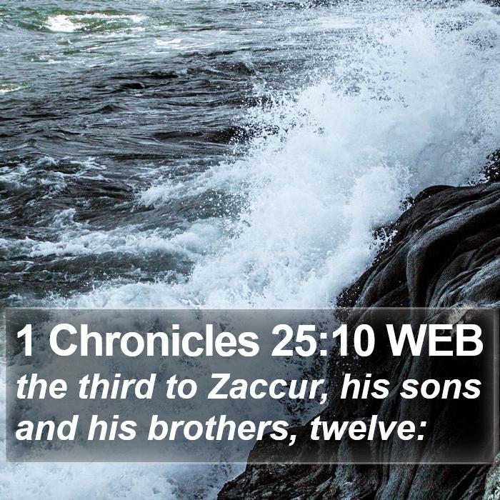 1 Chronicles 25:10 WEB Bible Study