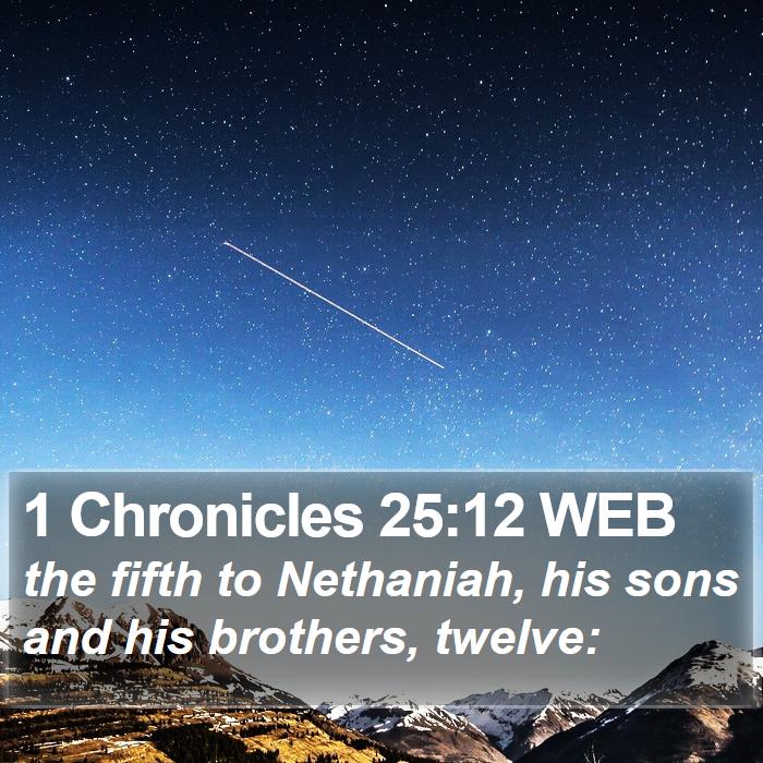 1 Chronicles 25:12 WEB Bible Study