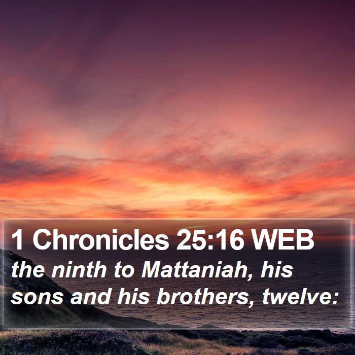 1 Chronicles 25:16 WEB Bible Study