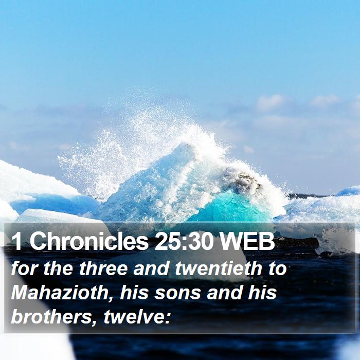 1 Chronicles 25:30 WEB Bible Study