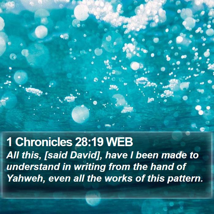 1 Chronicles 28:19 WEB Bible Study