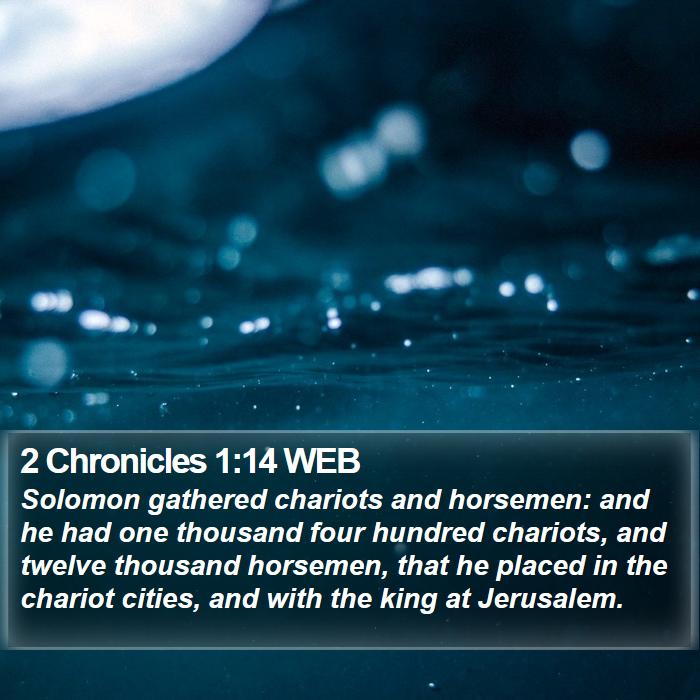 2 Chronicles 1:14 WEB Bible Study