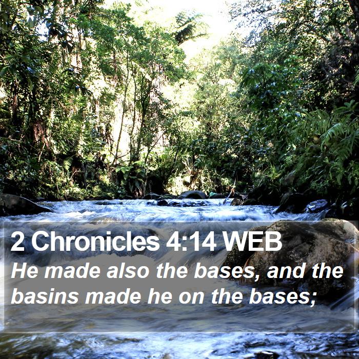 2 Chronicles 4:14 WEB Bible Study