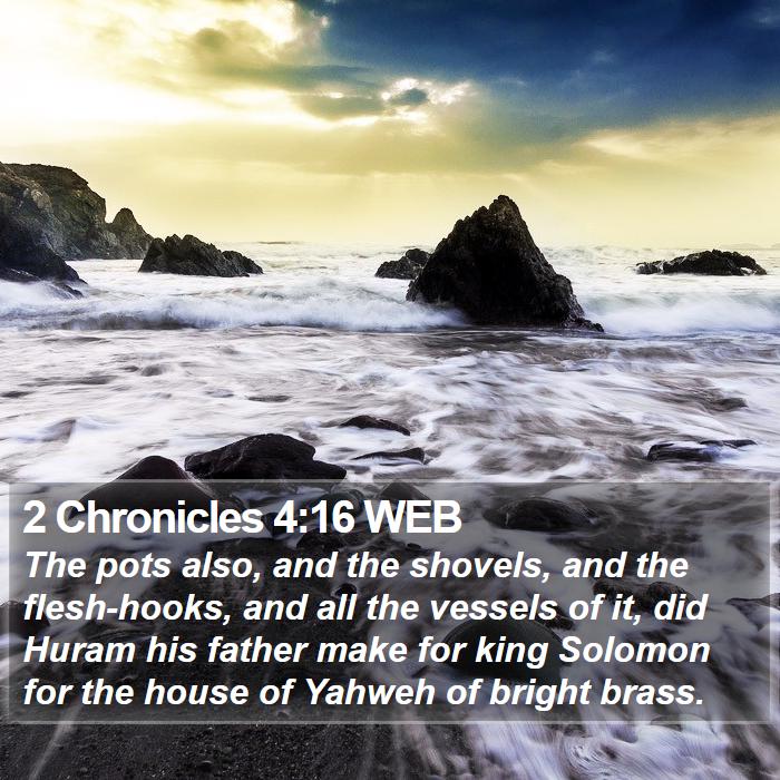 2 Chronicles 4:16 WEB Bible Study