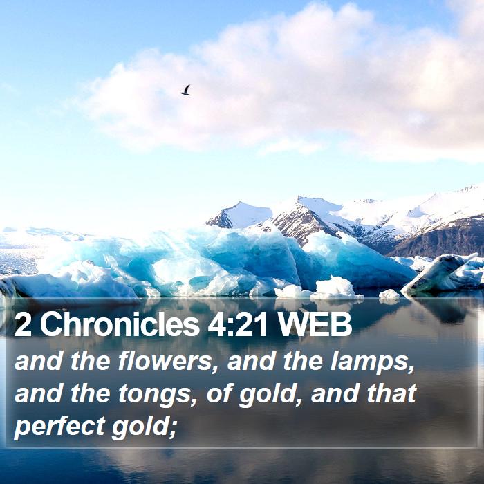 2 Chronicles 4:21 WEB Bible Study