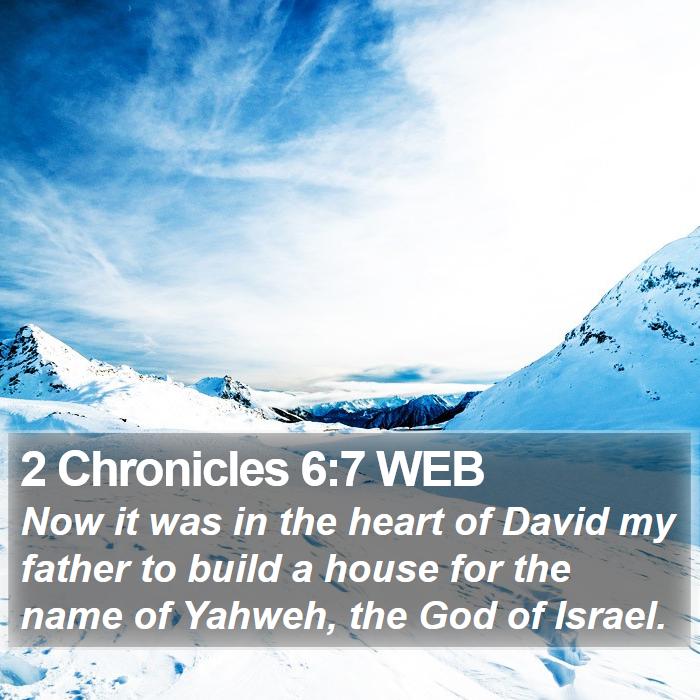 2 Chronicles 6:7 WEB Bible Study