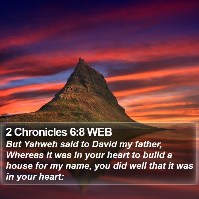 2 Chronicles 6:8 WEB Bible Study