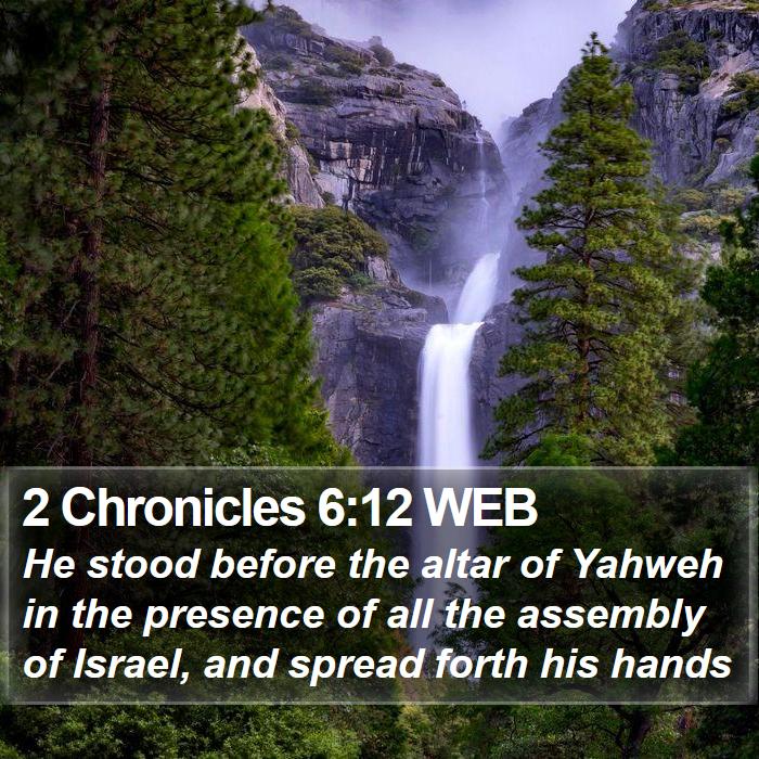 2 Chronicles 6:12 WEB Bible Study