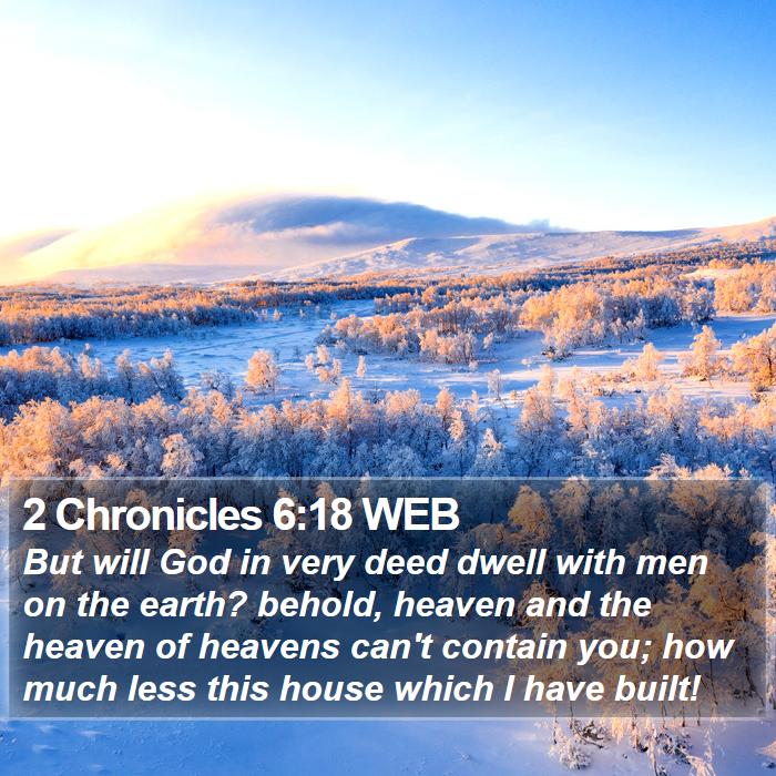 2 Chronicles 6:18 WEB Bible Study