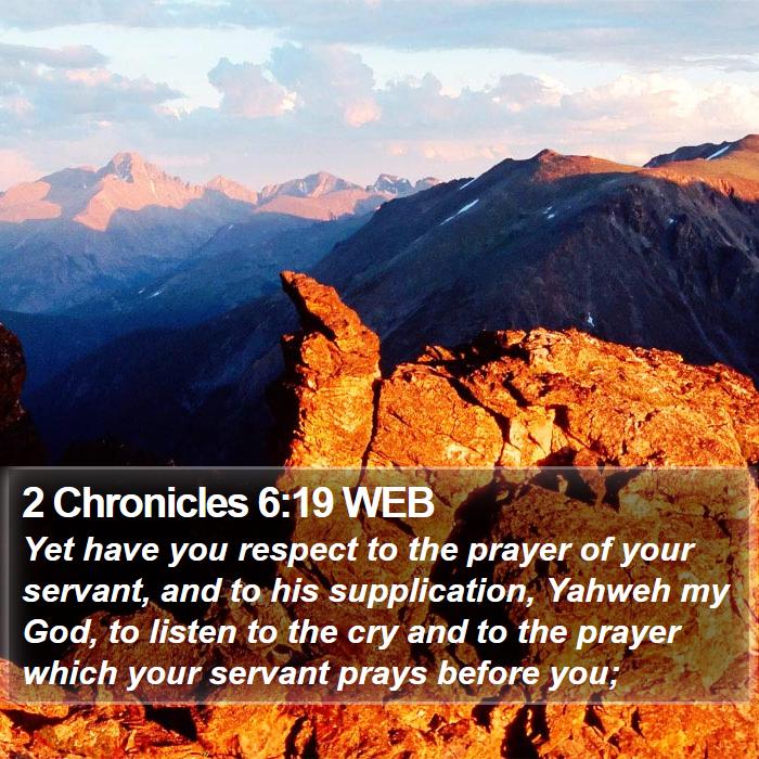 2 Chronicles 6:19 WEB Bible Study