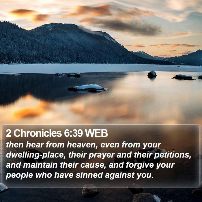 2 Chronicles 6:39 WEB Bible Study