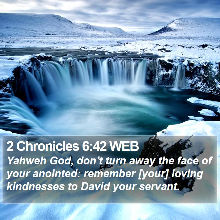 2 Chronicles 6:42 WEB Bible Study