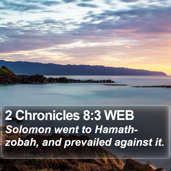 2 Chronicles 8:3 WEB Bible Study