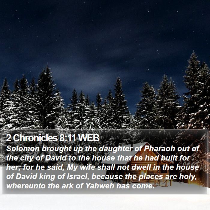 2 Chronicles 8:11 WEB Bible Study