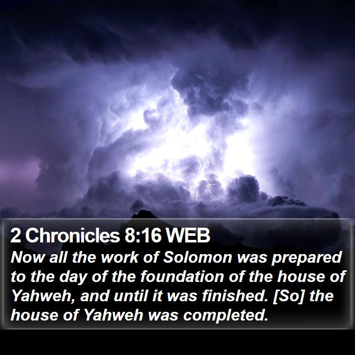 2 Chronicles 8:16 WEB Bible Study