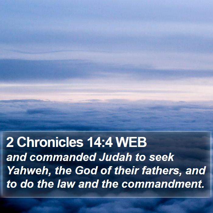 2 Chronicles 14:4 WEB Bible Study