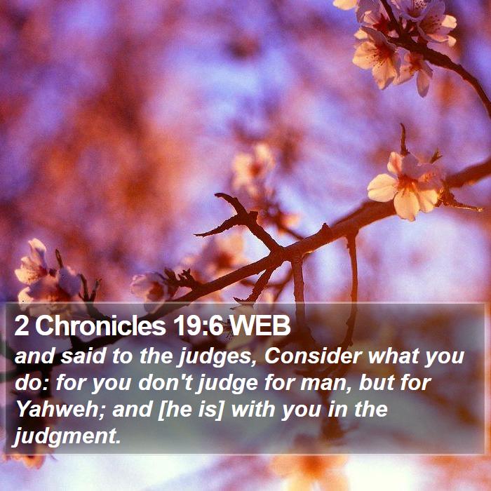 2 Chronicles 19:6 WEB Bible Study