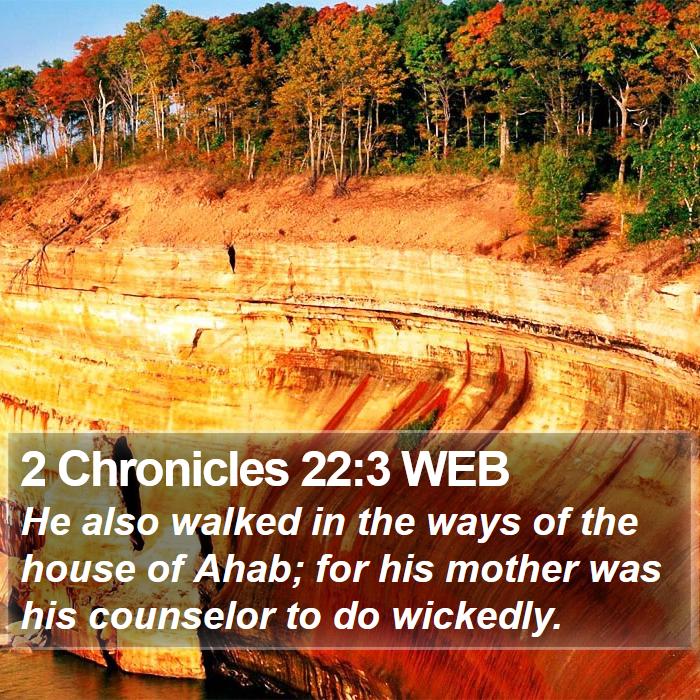 2 Chronicles 22:3 WEB Bible Study