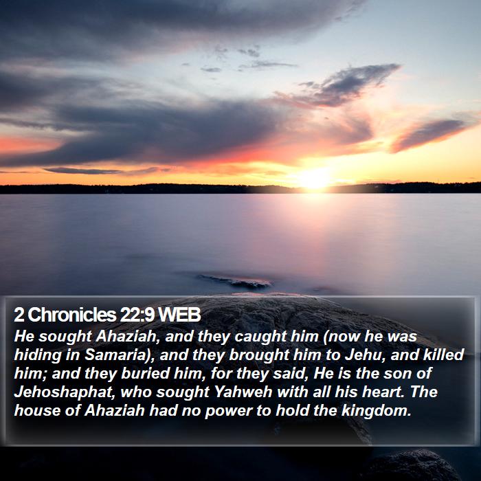 2 Chronicles 22:9 WEB Bible Study