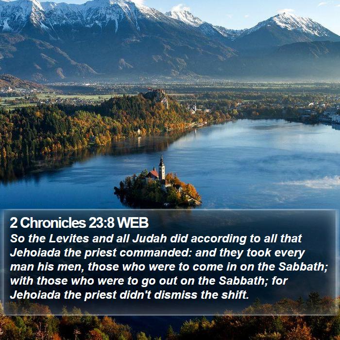 2 Chronicles 23:8 WEB Bible Study