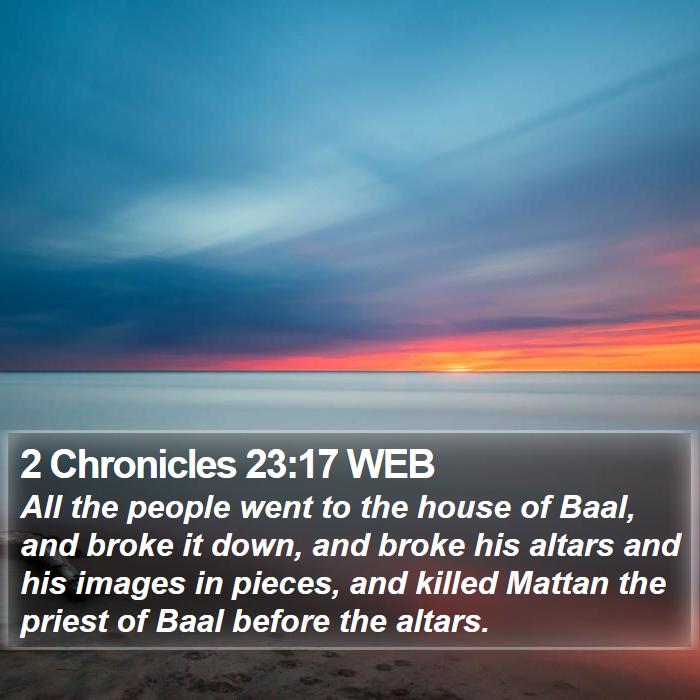 2 Chronicles 23:17 WEB Bible Study