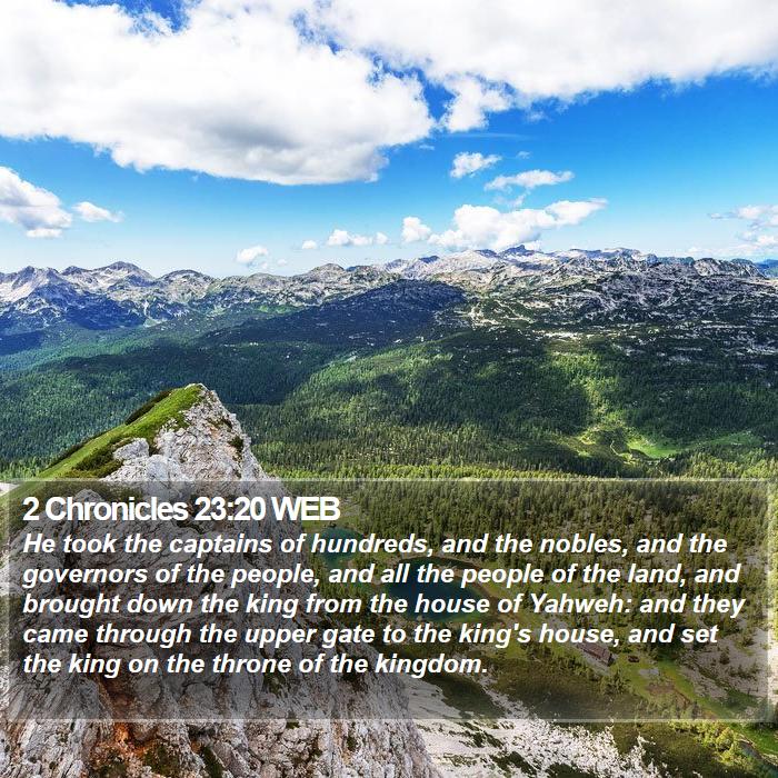 2 Chronicles 23:20 WEB Bible Study