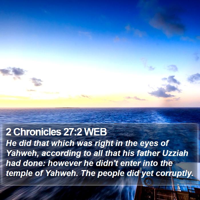 2 Chronicles 27:2 WEB Bible Study