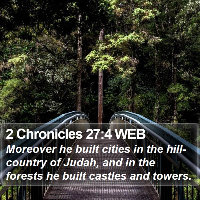 2 Chronicles 27:4 WEB Bible Study