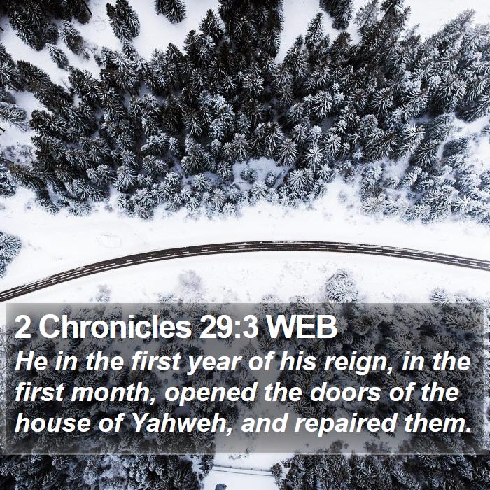 2 Chronicles 29:3 WEB Bible Study